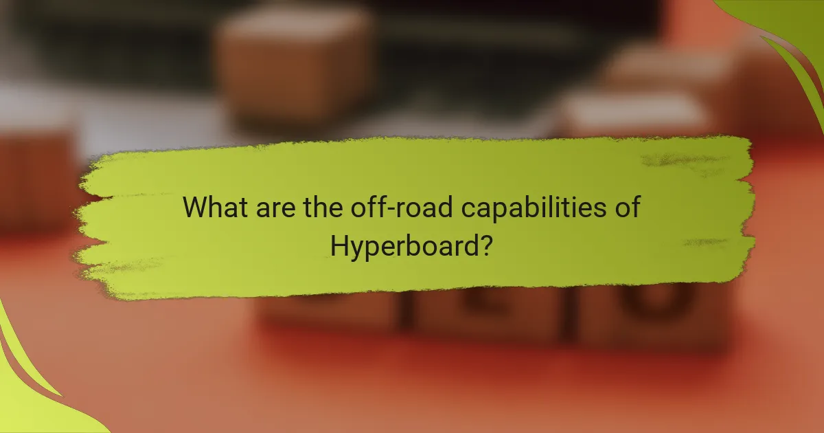What are the off-road capabilities of Hyperboard?