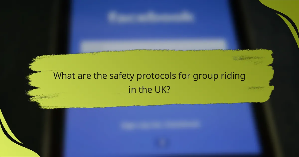 What are the safety protocols for group riding in the UK?